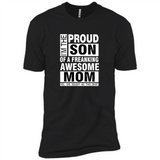 PROUD SON OF A FREAKING AWESOME MOM