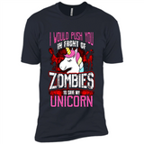 I Would Push You In Front Of Zombies To Save My Unicorn