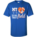 Cleveland Browns Football My Heart is on that Field - Shirt
