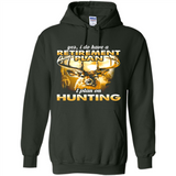 Yes I Do Have A Retirement Plan I Plan On Hunting Christmas PINGPONG