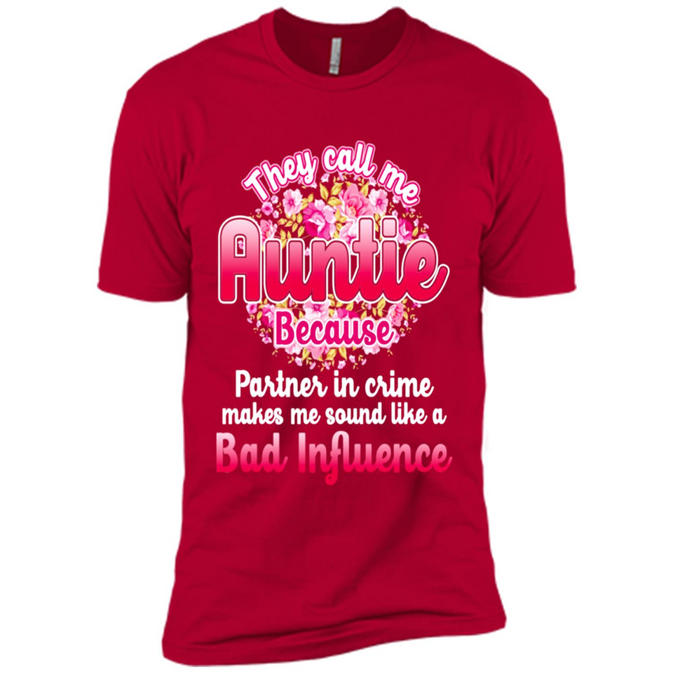 They Call Me Auntie Flower - Premium Short Sleeve T-Shirt