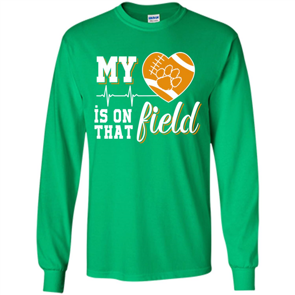 Clemson Tiger Paw Football My Heart is on that Field - Long Sleeve T-Shirt