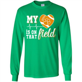 Clemson Tiger Paw Football My Heart is on that Field - Long Sleeve T-Shirt