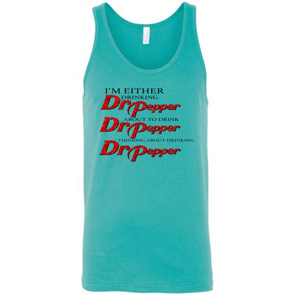 I'm Either Drinking Dr Pepper - Canvas Unisex Tank