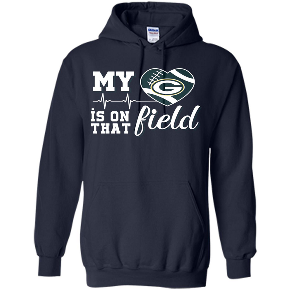 Green Bay Packers Football My Heart is on that Field - Hoodie