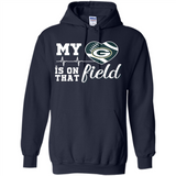 Green Bay Packers Football My Heart is on that Field - Hoodie