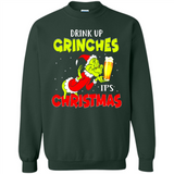 Drink Up Grinches it_s Christmas - Merry Xmas Sweatshirt - Sweatshirt