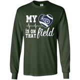 Tennessee Titans Football My Heart is on that Field - Long Sleeve T-Shirt