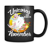 Unicorns Are Born In November Magical Rainbow