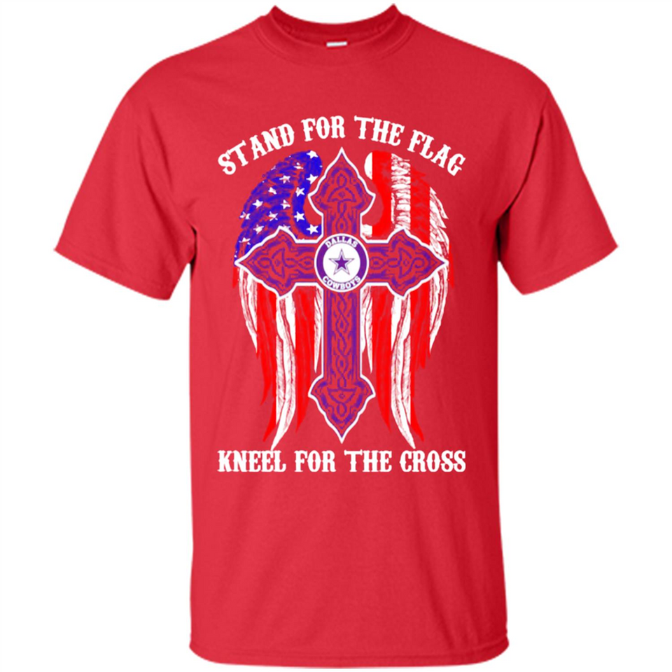 Dallas Cowboys - stand for the flag kneel for the cross