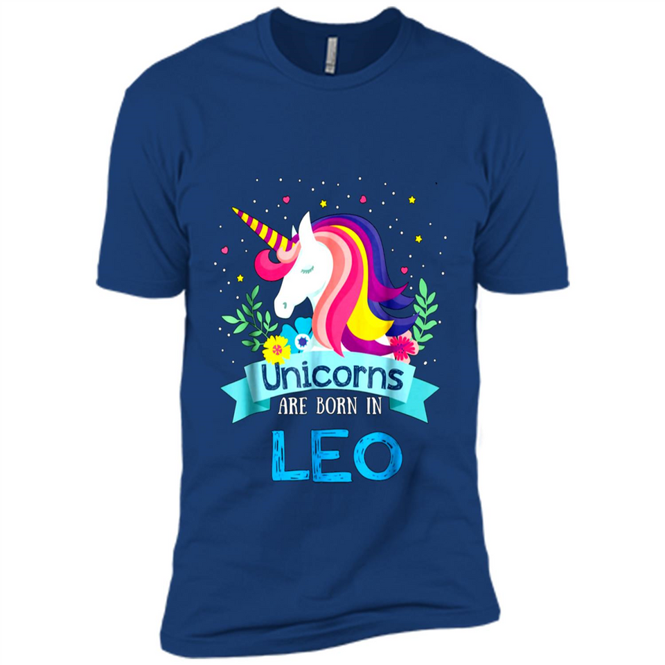 Unicorns are born in Leo Birthday Rainbow Gift Ladies Custom