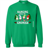 Christmas Garden Gnome Hanging With My Gnomies - Sweatshirt