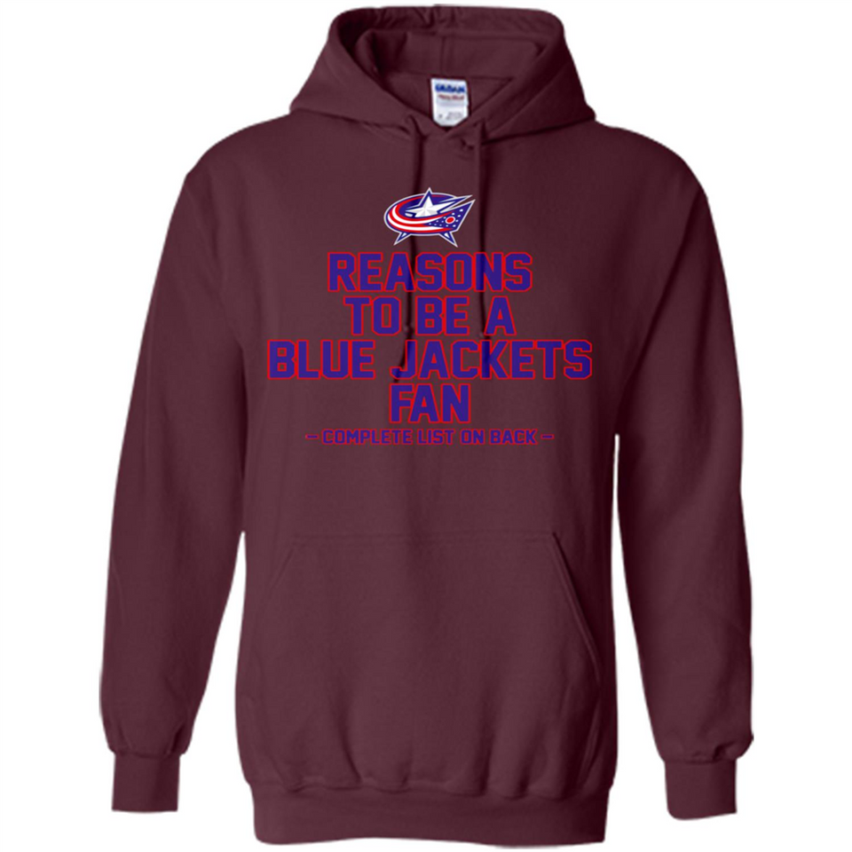 Reasons to be a Columbus Blue Jackets Fan Complete List on Back - Hoodie