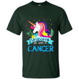Unicorns are born in Cancer Birthday Rainbow Gift Custom Ultra Cotton