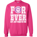 Seattle Seahawks Forever For ever not just when we win - Sweatshirt