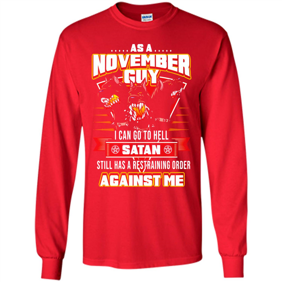 November Guy Birthday - Long Sleeve T-Shirt