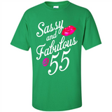 Sassy and Fabulous at 55 - 55th Birthday - Shirt