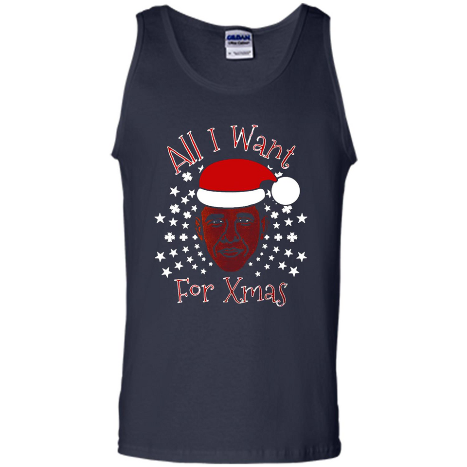 Obama All I Want For Xmas T Shirt PINGPONG - Tank Top