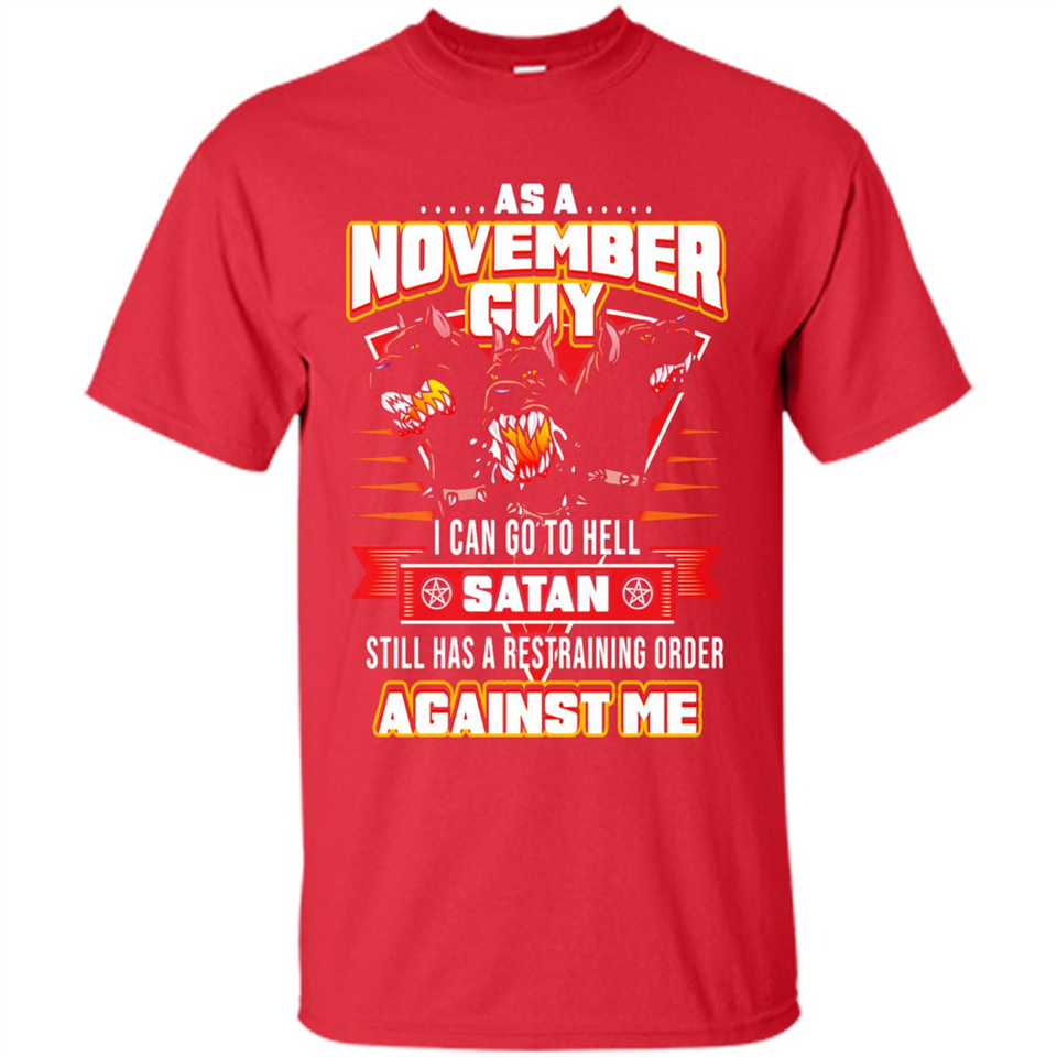November Guy Birthday - Shirt