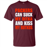 Packers can suck my Ditka and kiss my Butkus PINGPONG - Shirt