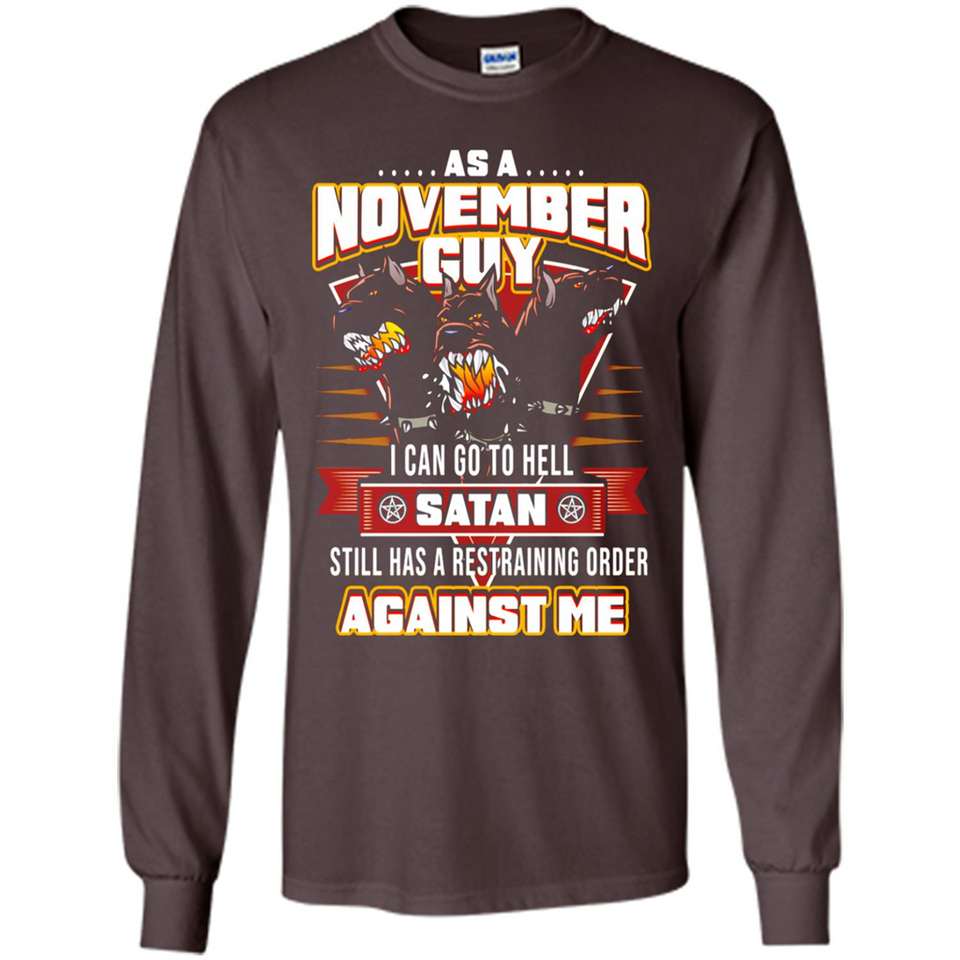 November Guy Birthday - Long Sleeve T-Shirt