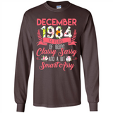 December 1984 34 Years Of Being Classy Sassy - Long Sleeve T-Shirt