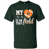 Cincinnati Bengals Football My Heart is on that Field - Shirt