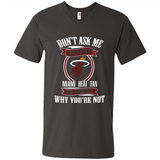 Don't Ask Me Why I'm A Miami Heat Fan Ask Yourself