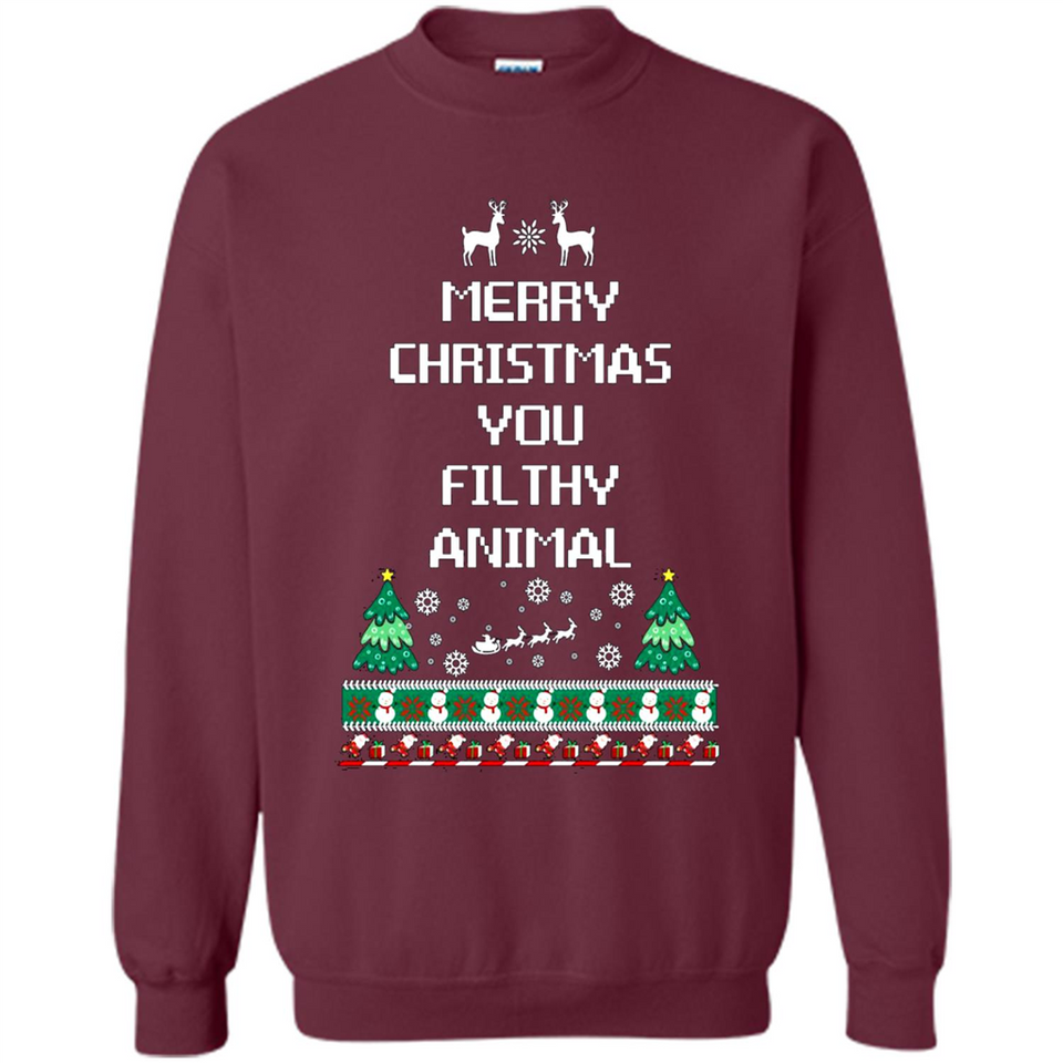 Merry Christmas You Filthy Animal Sweatshirt PINGPONG