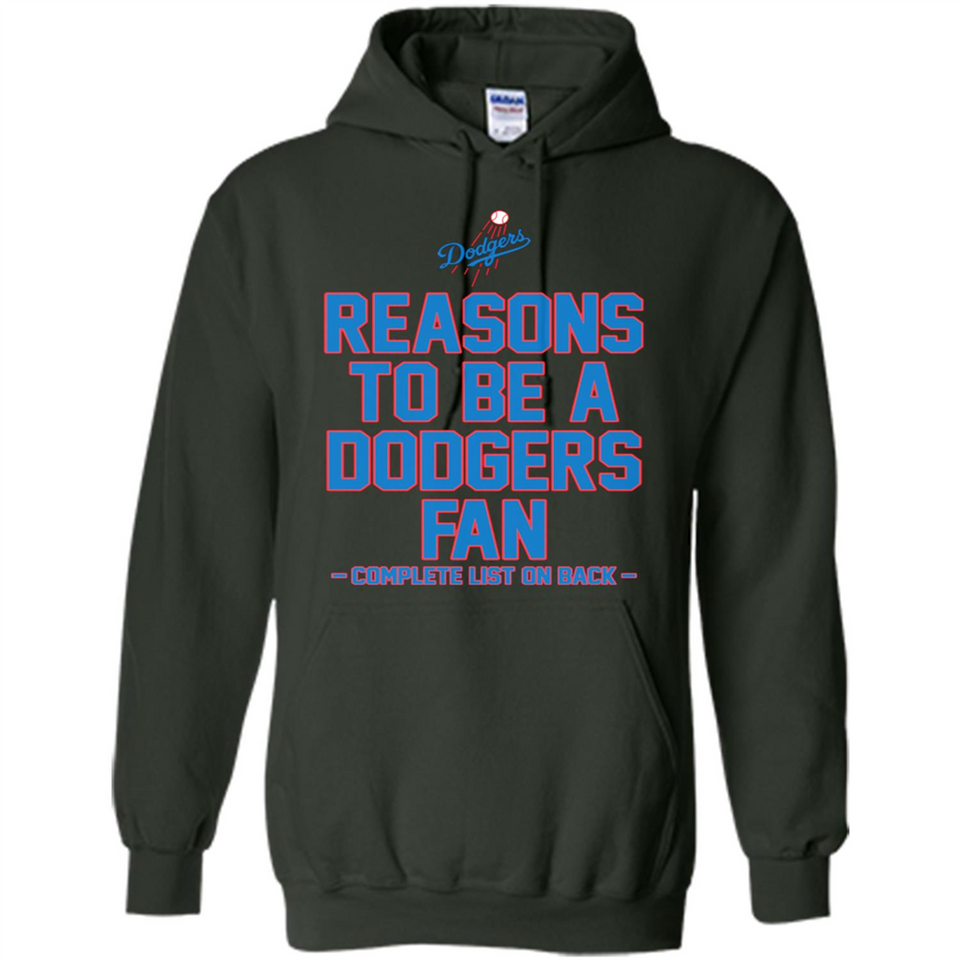 Reasons to be a Los Angeles Dodgers Fan Complete List on Back - Hoodie