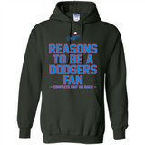 Reasons to be a Los Angeles Dodgers Fan Complete List on Back - Hoodie