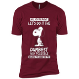 Snoopy Let's Do It The Dumbest Way Possible