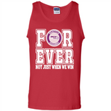 Seattle Seahawks Forever For ever not just when we win - Tank Top