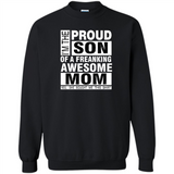 PROUD SON OF A FREAKING AWESOME MOM