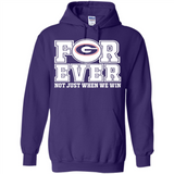 Georgia Bulldogs Forever For ever not just when we win - Hoodie