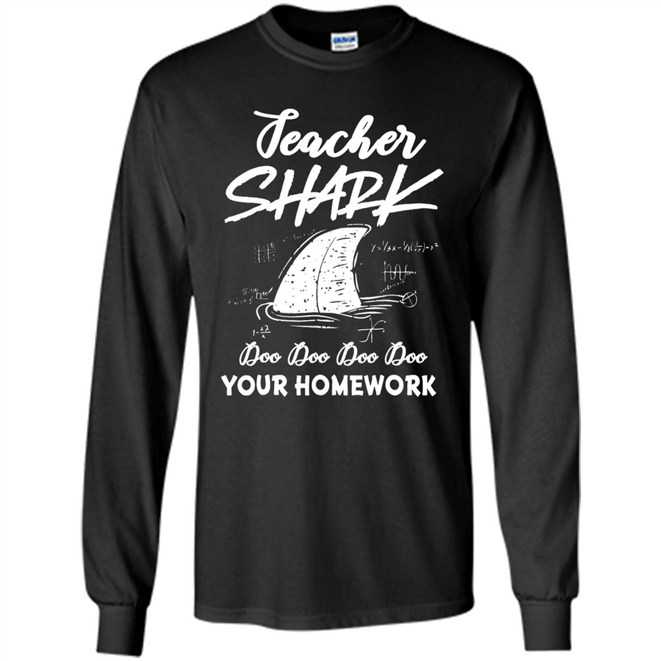 Teacher Shark Doo Doo Doo Your Homework Shirt Ladies' Boyfriend