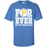 Pittsburgh Pirates Forever For ever not just when we win - Shirt