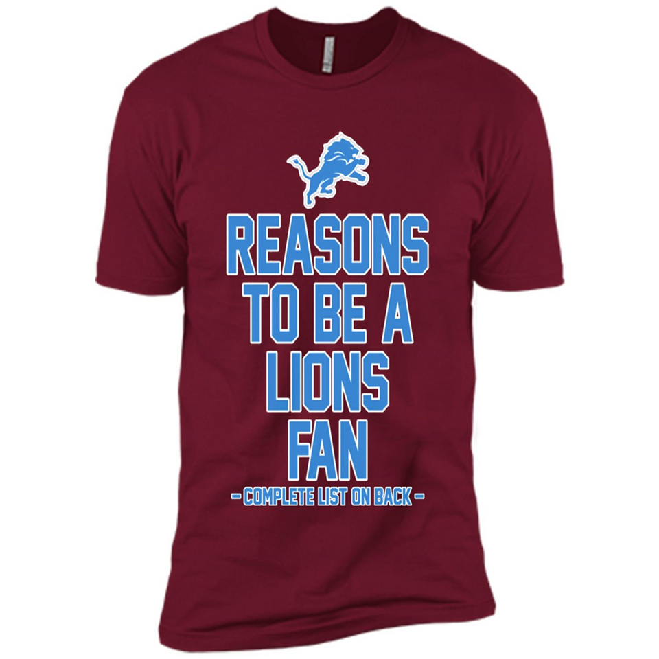 Reasons to be a Detroit Lions Fan Complete List on Back - Premium Short Sleeve T-Shirt
