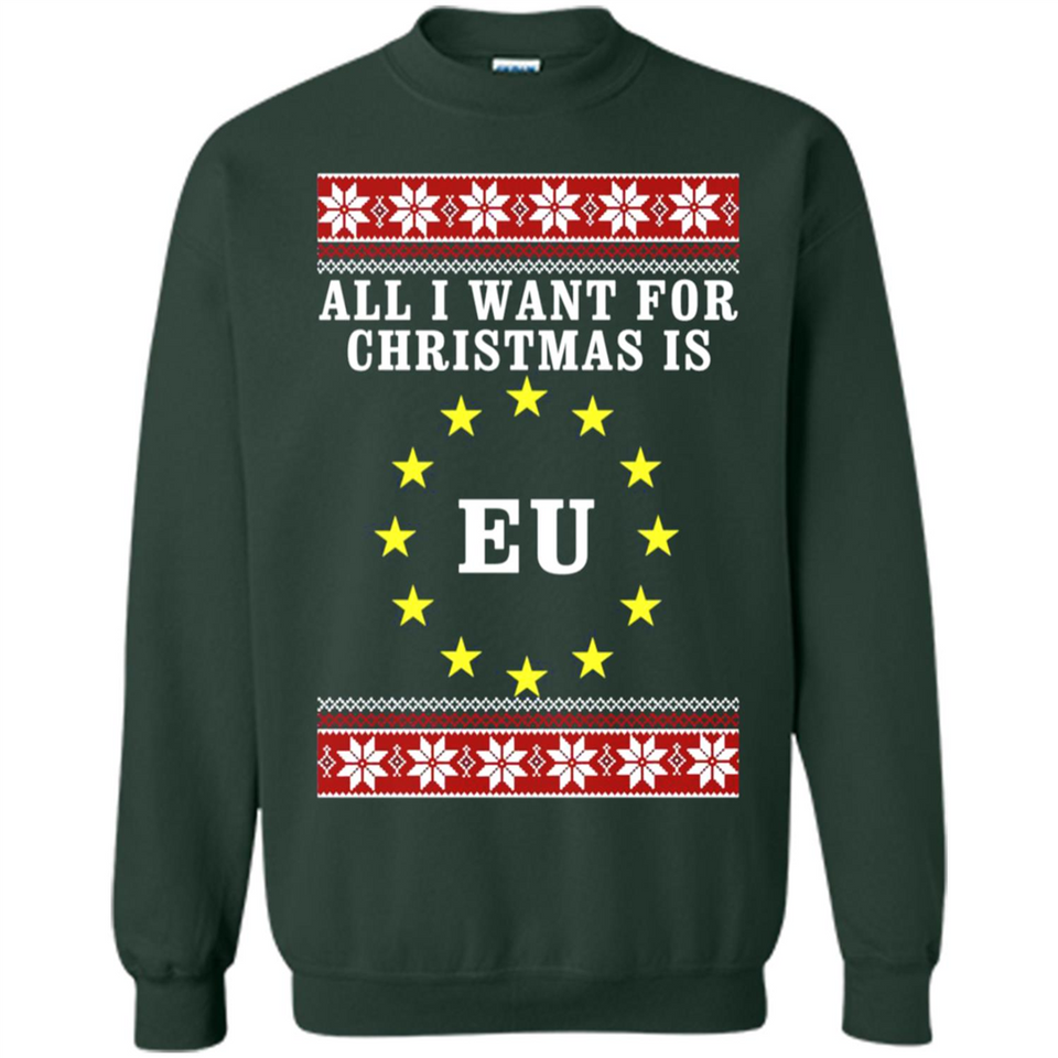 All I want for Christmas is EU ugly - Sweatshirt