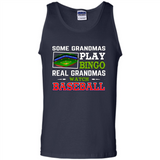 Some Grandmas Play Bingo Real Grandmas Watch Baseball