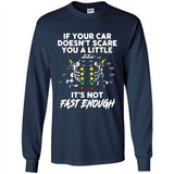 If Your Car Doesnt Scare You A Little Its Not Fast Enough