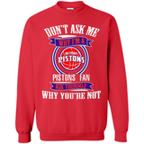 Don't Ask Me Why I'm A Detroit Pistons Fan Ask Yourself