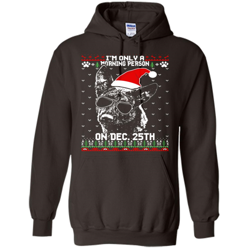 Morning Person Dutch Shepherd Funny Xmas - Hoodie