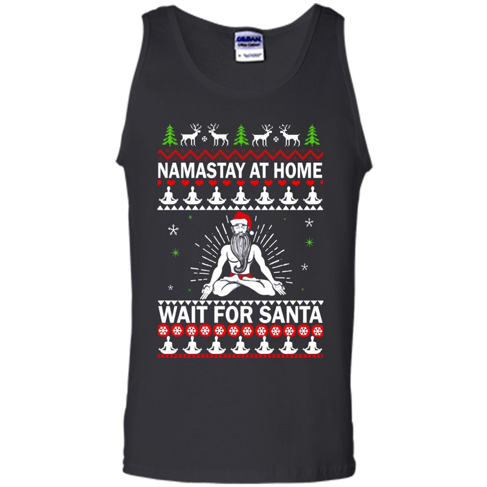Namastay at home and wait for Santa Christmas - Tank Top