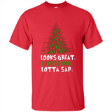 Looks Great Little Full Lotta Sap Funny Christmas Mug PINGPONG - Shirt