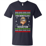 Too weird to live too rare to die Christmas - Men's V-Neck