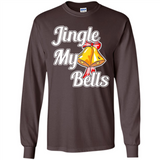 Jingle My Bells - Long Sleeve T-Shirt