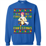 Natsu I’m all fired up for Christmas ugly sweatshirt PINGPONG