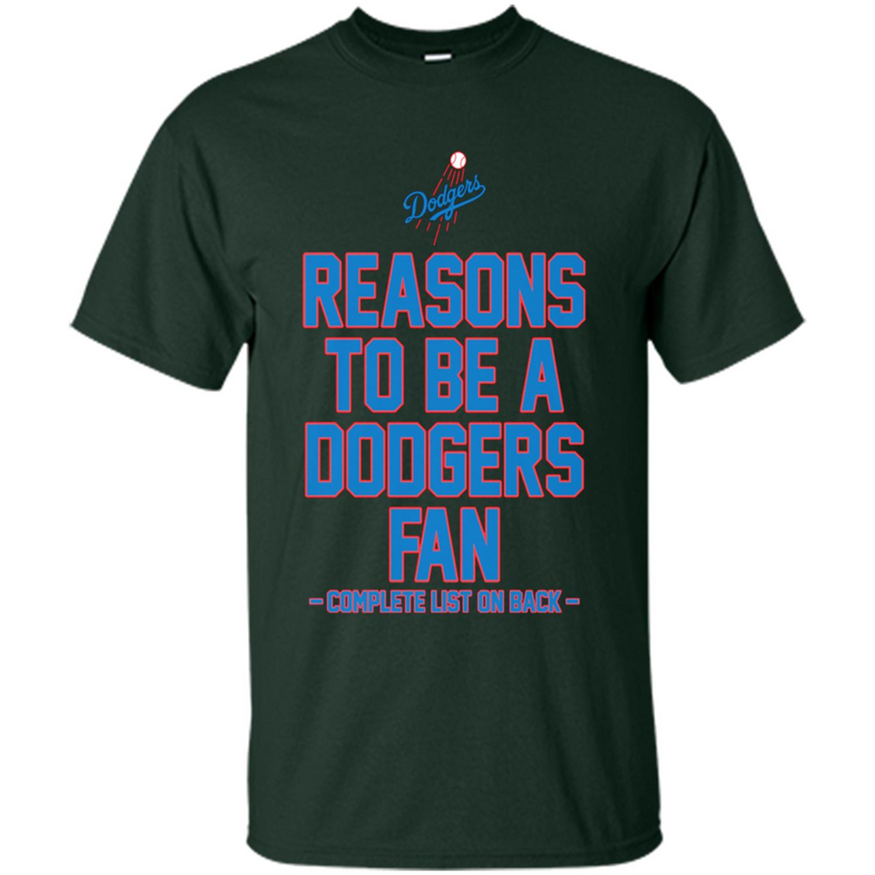 Reasons to be a Los Angeles Dodgers Fan Complete List on Back - Shirt