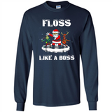 Floss Like A Boss Santa Flossing Dance Funny - Long Sleeve T-Shirt